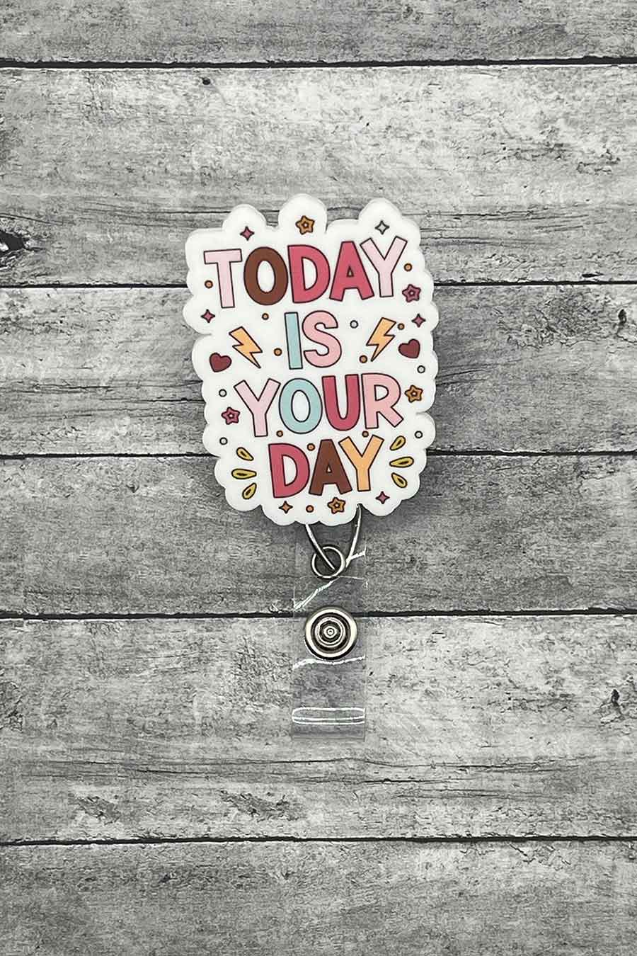 Today is Your Day Badge Reel